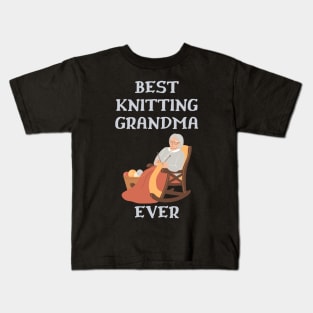 Best Knitting Grandma Ever Kids T-Shirt
